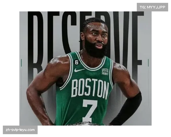 杰伦·布朗连续11场30+输出 凯尔特人核心扛起球队进攻大旗